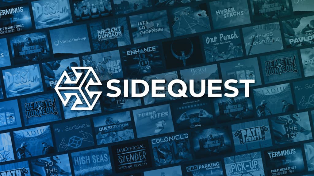 SideQuest là gì? Hướng dẫn cài đặt ứng dụng cho Oculus Quest qua Sidequest