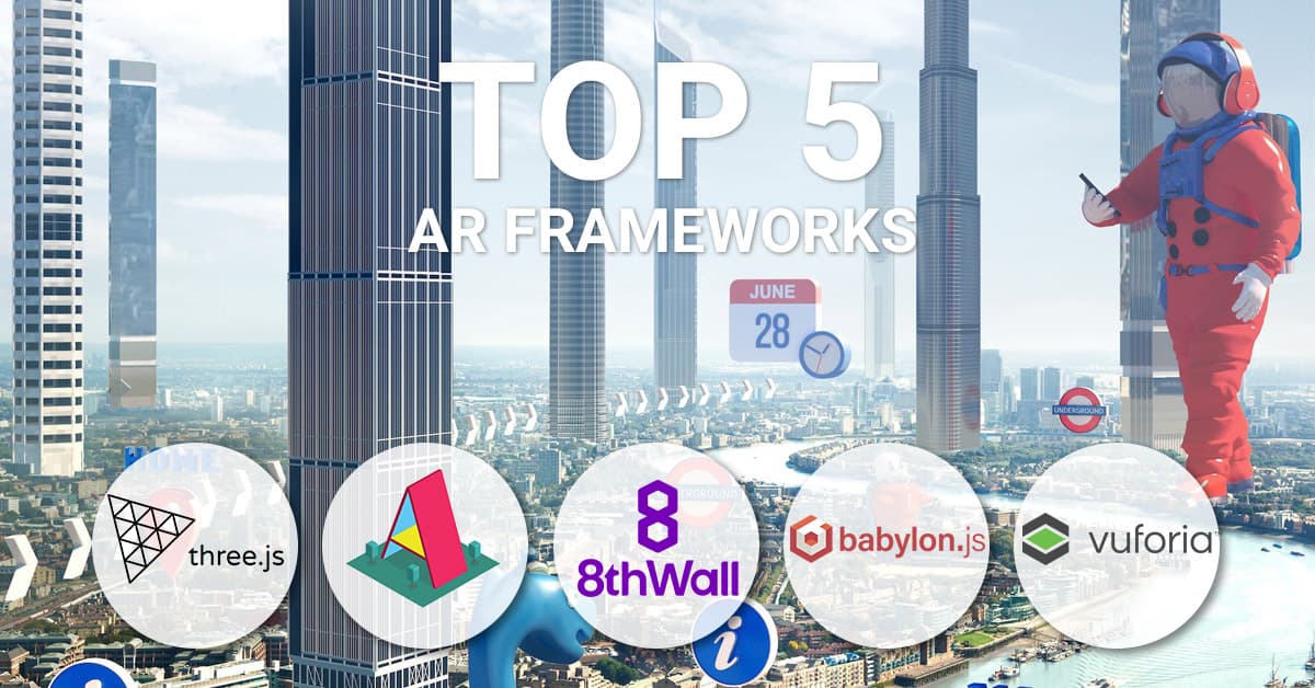 So sánh các AR Framework phổ biến nhất hiện nay