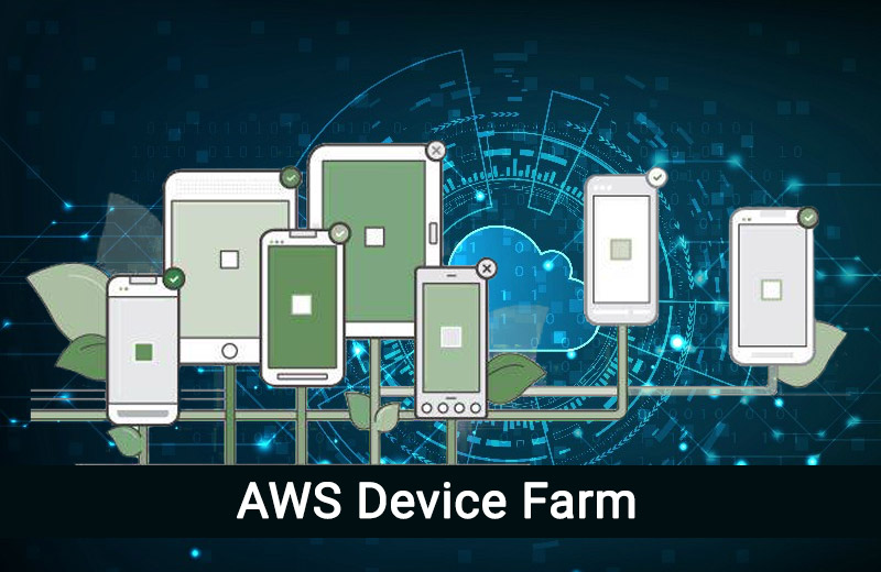 AWS Device Farmとは？実機を使ったモバイルアプリのテストについて解説