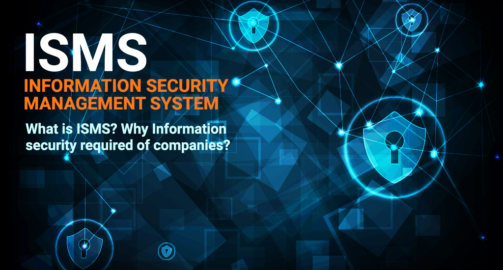 ISMSとは？企業に求められる情報セキュリティ
