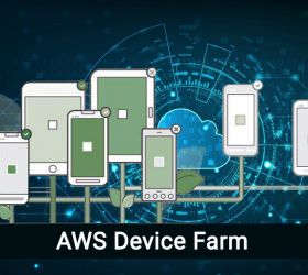 AWS Device Farmとは？実機を使ったモバイルアプリのテストについて解説